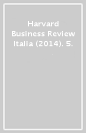Harvard Business Review Italia (2014). 5.