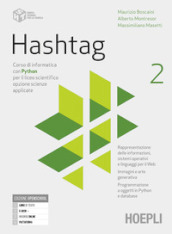 Hashtag. Corso di informatica con python per il liceo scientifico opzione scienze applicate. Per le Scuole superiori. Con e-book. Con espansione online. Vol. 2