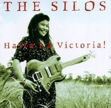 Hasta la victoria + 2 - The Silos