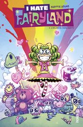 I Hate Fairyland - Tome 3 - La balade de l amère sucette