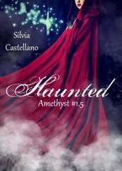 Haunted (Amethyst #1.5)