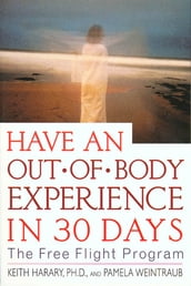 Have an Out-of-Body Experience in 30 Days