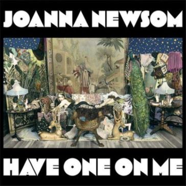 Have one on me - JOANNA NEWSOM