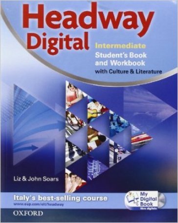 Headway digital. Intermediate. Student's book-Workbook. Per le Scuole superiori. Con CD-ROM. Con espansione online - Liz Soars - John Soars
