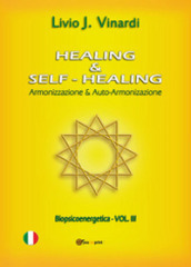 Healing & self-healing. Armonizzazione & auto-armonizzazione