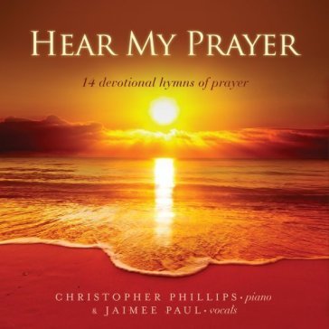 Hear my prayer:14.. - Christopher Phillips - JAI