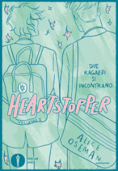 Heartstopper. Ediz. da collezione