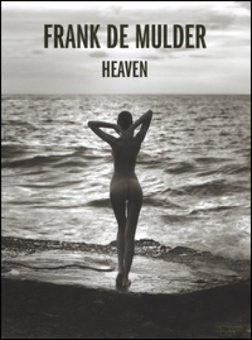Heaven. Ediz. multilingue - Frank De Mulder