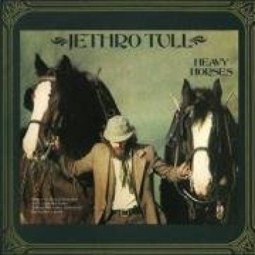 Heavy horses - Jethro Tull