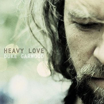 Heavy love - Duke Garwood