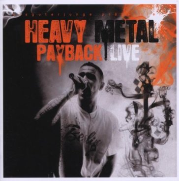 Heavy metal payback live - BUSHIDO