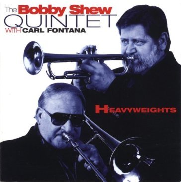Heavyweights - Bobby Shew