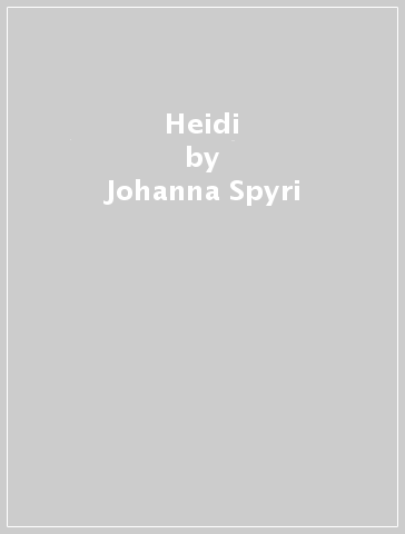 Heidi - Johanna Spyri