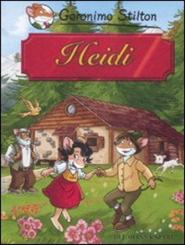 Heidi di Johanna Spyri - Geronimo Stilton