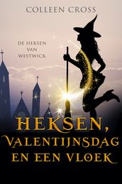 Heksen, Valentijnsdag en een vloek