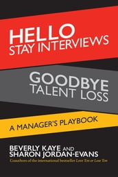 Hello Stay Interviews, Goodbye Talent Loss