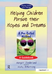 Helping Children Pursue Their Hopes and Dreams