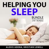 Helping You Sleep Bundle, 2 in 1 Bundle