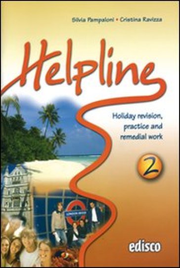Helpline. Holiday revision, practice and remedial work. Per le Scuole superiori. Con CD Audio. Con espansione online. Vol. 2 - Silvia Pampaloni - Cristina Ravizza
