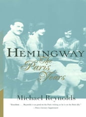 Hemingway: The Paris Years