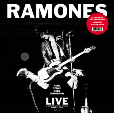Here today gone tomorrow: live at the  o - Ramones