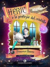 Heric e la profezia del cristallo
