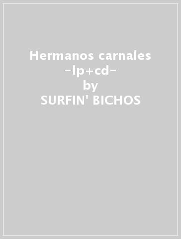 Hermanos carnales -lp+cd- - SURFIN