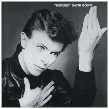 Heroes - David Bowie