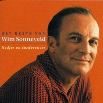 Het beste van -liedjes en - WIM SONNEVELD