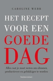 Het recept voor een goede dag