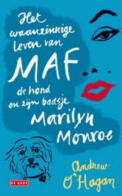 Het waanzinnige leven van Maf de hond en zijn baasje Marilyn Monroe