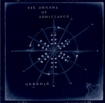 Hexadic - Six Organs Of Admittance