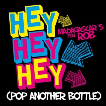 Hey hey hey (pop.. - MADAGASCAR 5