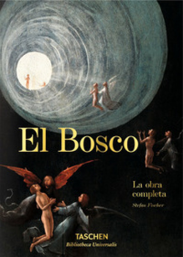 Hieronymus Bosch. L'opera completa - Stefan Fischer