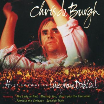 High on emotion -live- - CHRIS DE BURGH