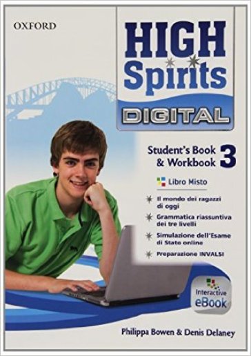 High spirits digital. Student's book-Workbook. Per la Scuola media. Con e-book. Con espansione online. 3.