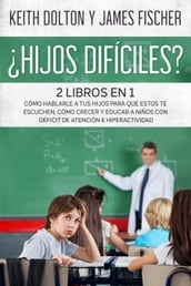 Hijos Difíciles?Incluye 2 libros