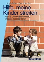 Hilfe, meine Kinder streiten