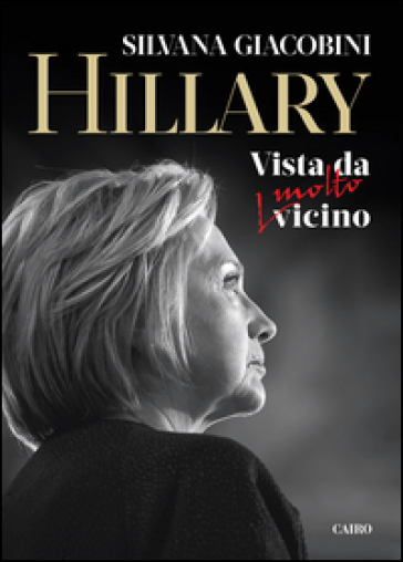 Hillary. Vista da molto vicino - Silvana Giacobini