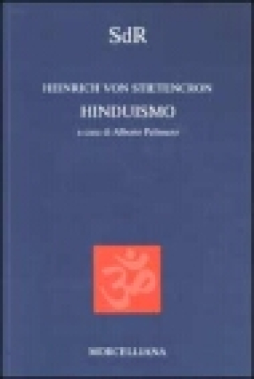 Hinduismo - Heinrich von Stietencron