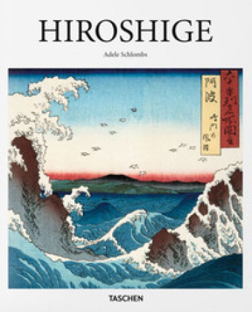 Hiroshige. Ediz. italiana - Adele Schlombs