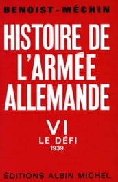 Histoire de l armée allemande - tome 6