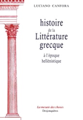 Histoire de la littérature grecque à l époque hellénistique