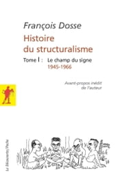 Histoire du structuralisme - tome 1