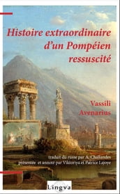 Histoire extraordinaire d un Pompéien ressuscité