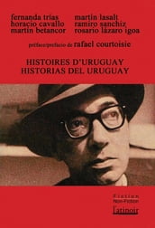 Histoires d Uruguay / Historias del Uruguay