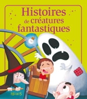 Histoires de créatures fantastiques