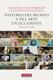 Historia del mundo y del arte en Occidente (siglos XII a XXI)