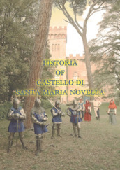 Historia of Castello di Santa Maria Novella