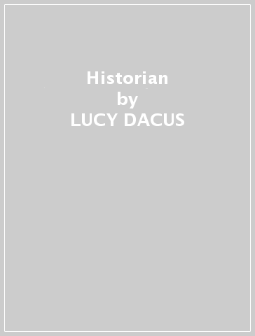 Historian - LUCY DACUS